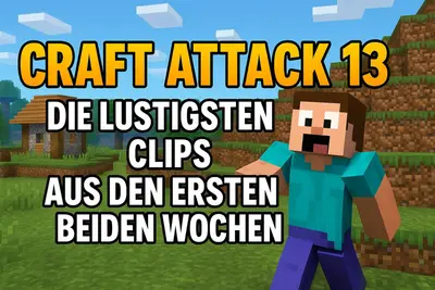 Craft Attack 13 Funny Moments