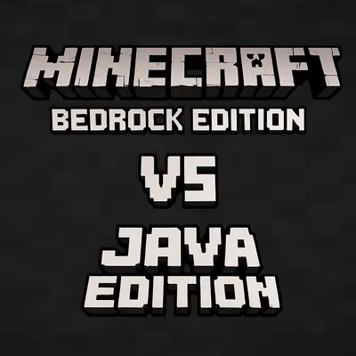 Minecraft Bedrock vs Java Edition
