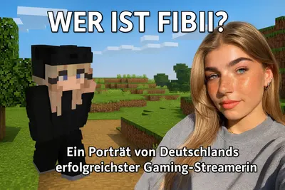 Who Is Fibii? Profile of Germany's Top Female Gaming Streamer