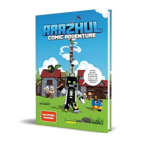 Wie ich die Welt rettete und gleichzeitig eine 3- im Vokabeltest schrieb - Ein Arazhul-Comic-Adventure